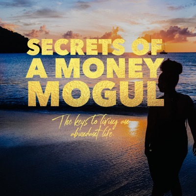 Secrets of A Money Mogul