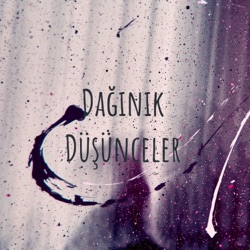 Dağınık Düşünceler