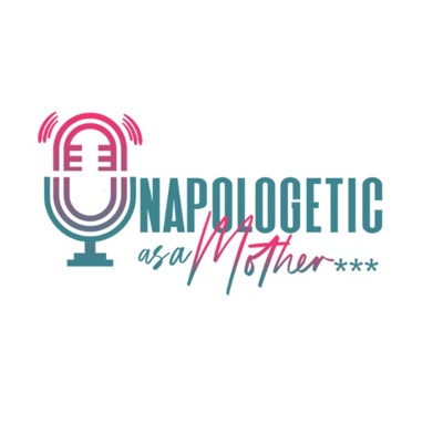Unapologetic As A Mother Unapologetic As A Mother