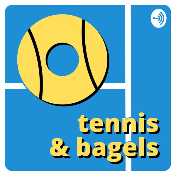 Tennis & Bagels Podcast Artwork