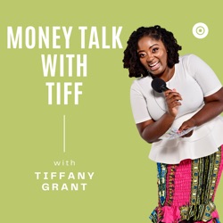 Money Talk With Tiff