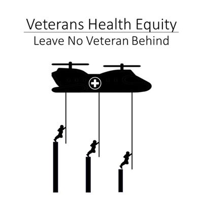 Veterans Health Equity: Leave No Veteran Behind