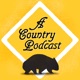 A Country Podcast