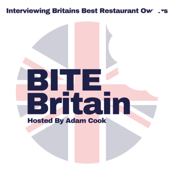 Bite Britain - Interviewing Britain’s Best Restaurant Owners