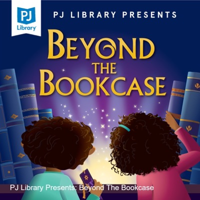 PJ Library Presents: Beyond The Bookcase PJ Library Presents: Beyond The Bookcase