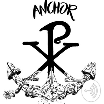 Anchor Ministry Podcast