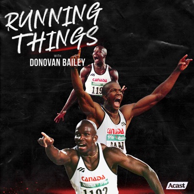 Donovan Bailey Running Things: The Podcast:Donovan Bailey & Jason Portuondo