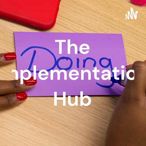 The Implementation Hub