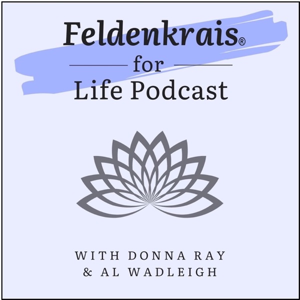 Feldenkrais for Life podcast