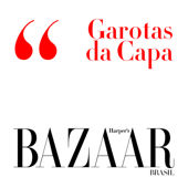 Garotas da Capa - Harper's Bazaar Brasil