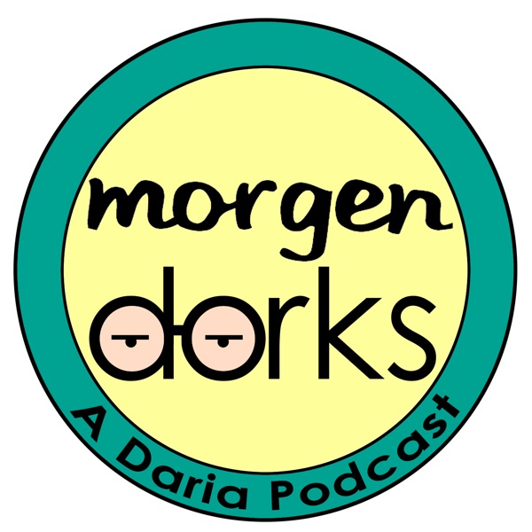 Morgendorks: A Daria Podcast