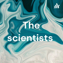 The scientists 