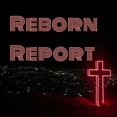 Reborn Report