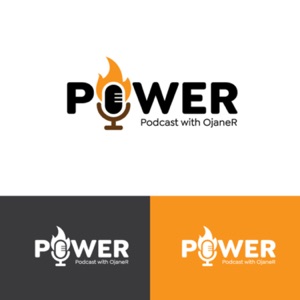 POWER (Podcast With OjaneR)