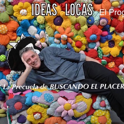 IDEAS LOCAS   jorge katz's show