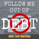 Follow Me Out of Debt | Get out of debt and get into prosperity!