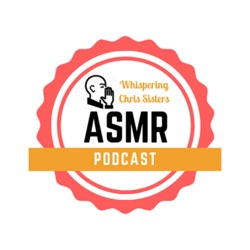 The Whispering Chris Sisters ASMR Podcast