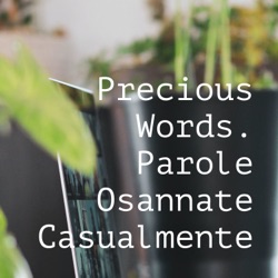 - Precious Words - La Pronoia Generosa