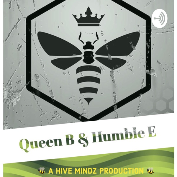 Queen B and Humble E Artwork