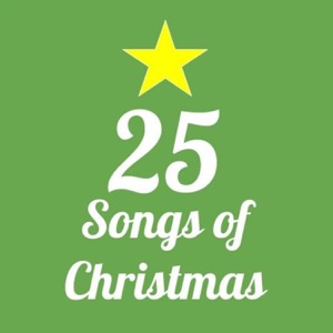 25 Songs of Christmas