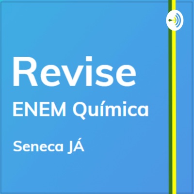 REVISE Química: Curso de revisão para o ENEM:Seneca Revisão Aula Curso ENEM