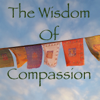 The Wisdom of Compassion: Exploring The Values of Buddhism Through Timeless Meditation Techniques - White Conch Dharma Center: An International Mahayana Buddhist Organization