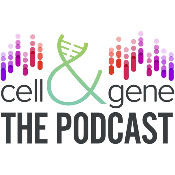 Cell & Gene: The Podcast Artwork