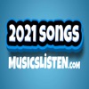 2021 Songs - Listen to best musics list artwork