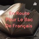En Route Pour Le Bac De Français 