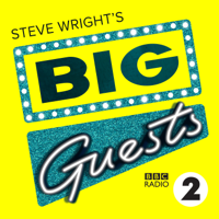 Steve Wright’s Big Guests podcast