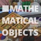 Mathematical Objects
