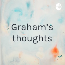 Graham’s thoughts