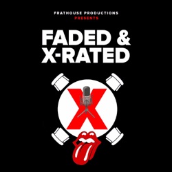 Faded & X-Rated