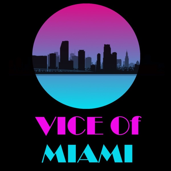 Vice of Miami Podcast Artwork