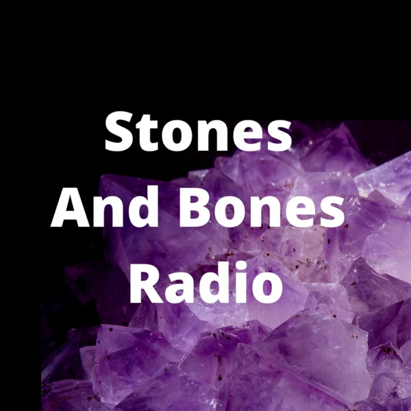 Stones and Bones