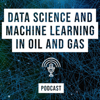 Data Science and Machine Learning in Oil and Gas - Dr. R. A. Leo Elworth