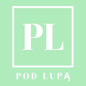 Pod Lupą - podcast kryminalny