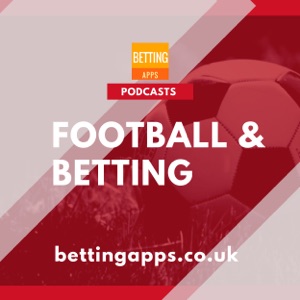 Betting Apps - Sports Betting Podcast
