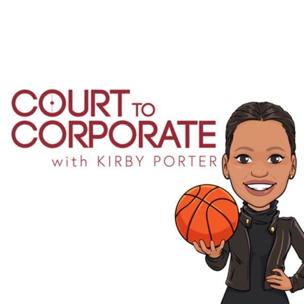 Court to Corporate | The Athlete’s Playbook in the Business World