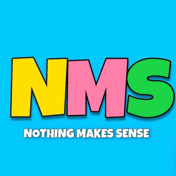 Nothing Makes Sense Artwork