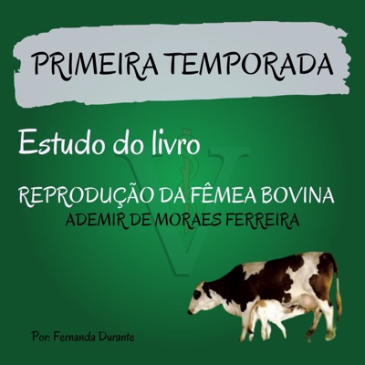 Estudo Do livro Reprodução Da Fêmea Bovina - Ademir De Moraes Ferreira
