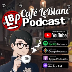 Cafe LeBlanc Podcast #18 SMT III Impressions, IS Nocturne HD a good port? FT. David, King and Nam