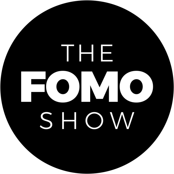 The FOMO Show • a future tech podcast