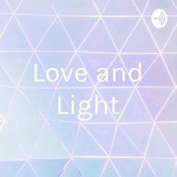 Love and Light