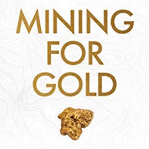 Mining for Gold Podcast