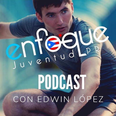 Enfoque Juventud:Edwin Lopez