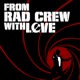 From Rad Crew With Love: En Bond-podcast