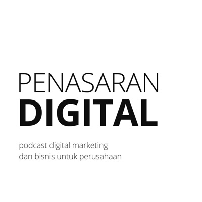 Penasaran Digital by William Jakfar | Membahas Digital Marketing dan Bisnis