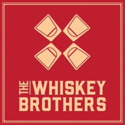 Episode 1064 - Love Potion Number Mine | The Whiskey Brothers Podcast