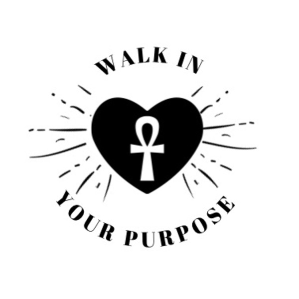Walking In Your Purpose